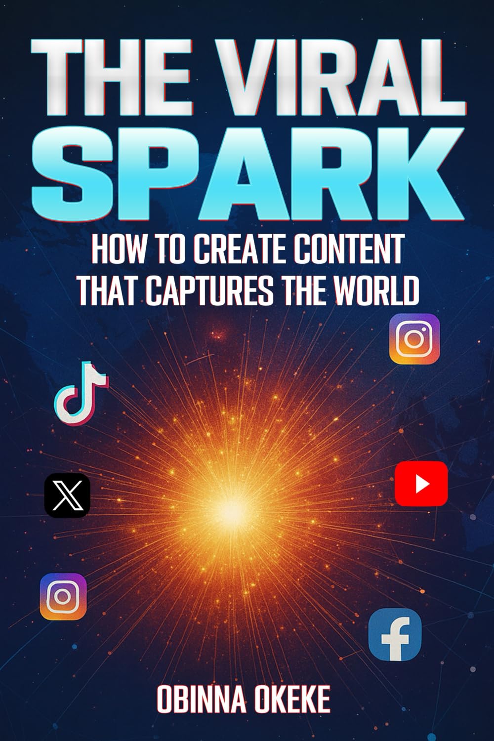 The Viral Spark: How to Create Content that Captures the World