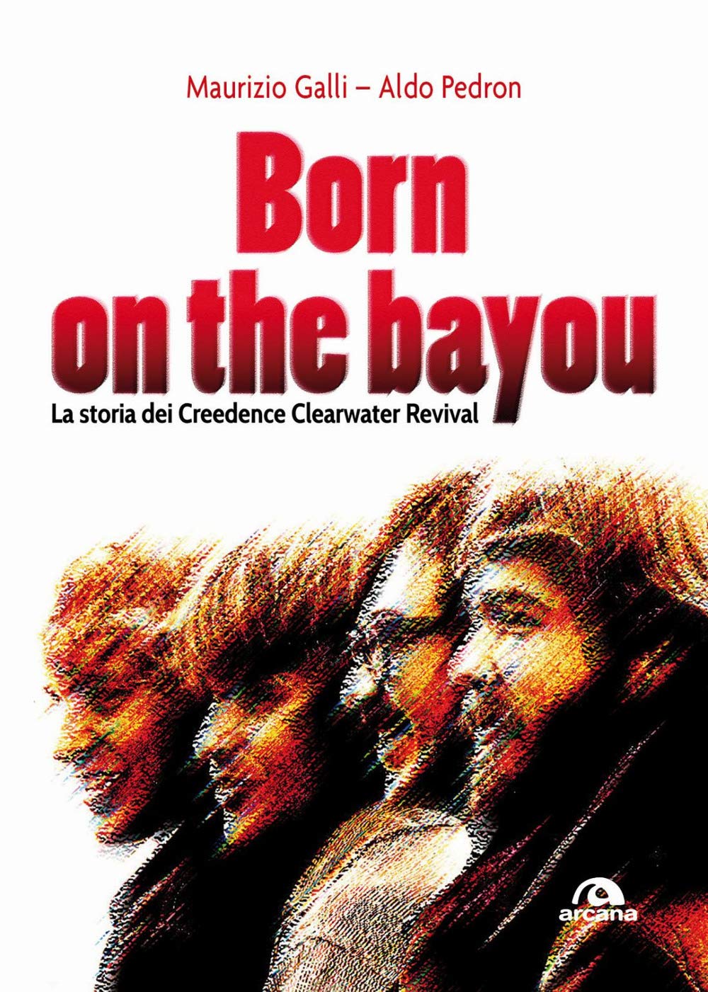 Born On The Bayou: La Storia Dei Creedence Clearwater Revival - 4