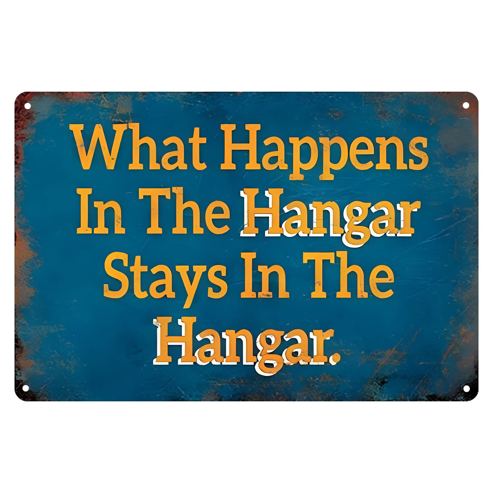 peiyeety Vintage Metal Tin Sign What Happens in The Hangar Stay in The Hangar Room for Home, Living Room, Kitchen, Garden, Bedroom, Office, Hotel, Cafe and Pub 8X12 Inch