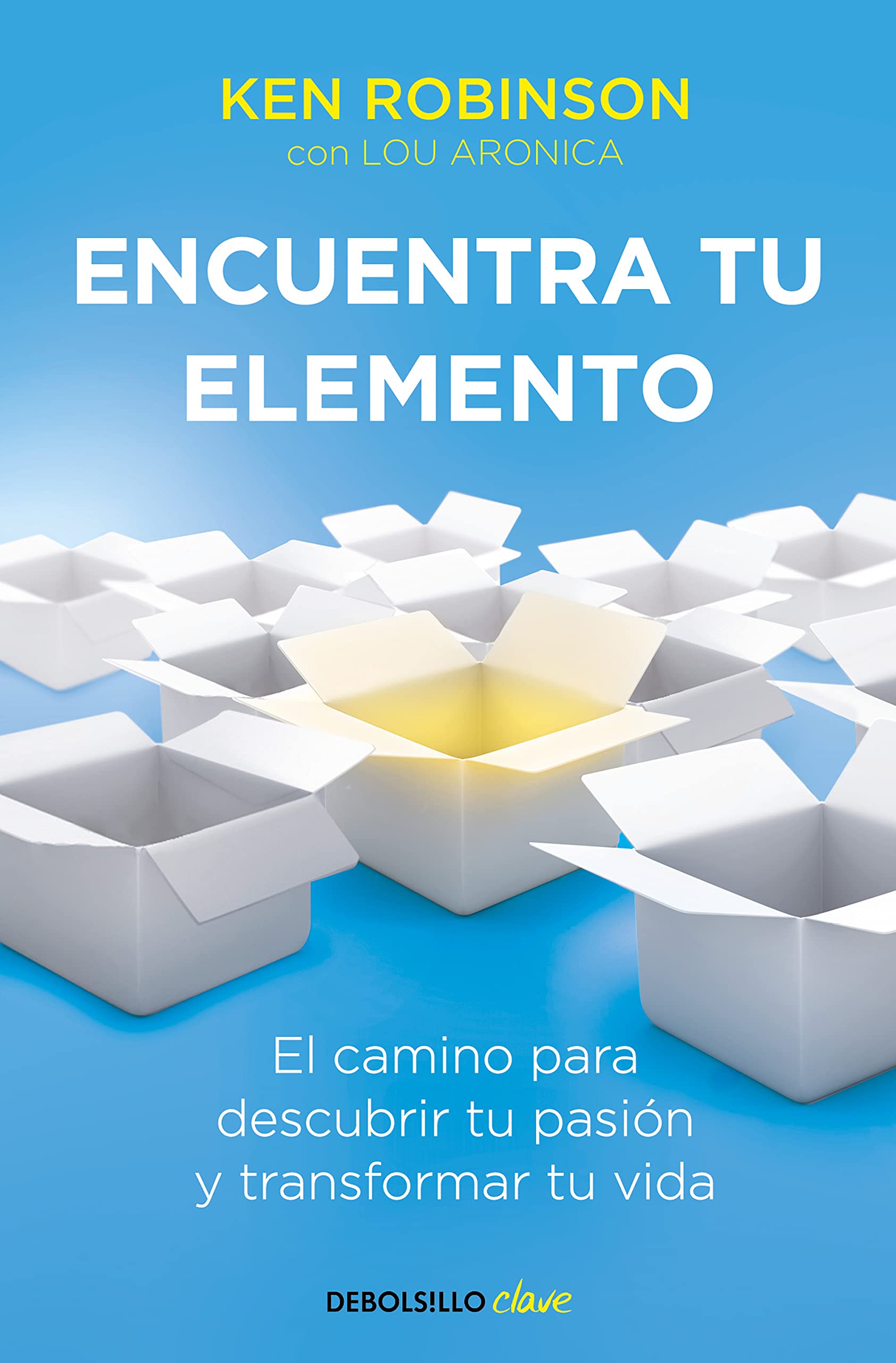 Encuentra tu elemento: El camino para descubrir to pasion y transformar tu vida / Finding Your Element (Spanish Edition)