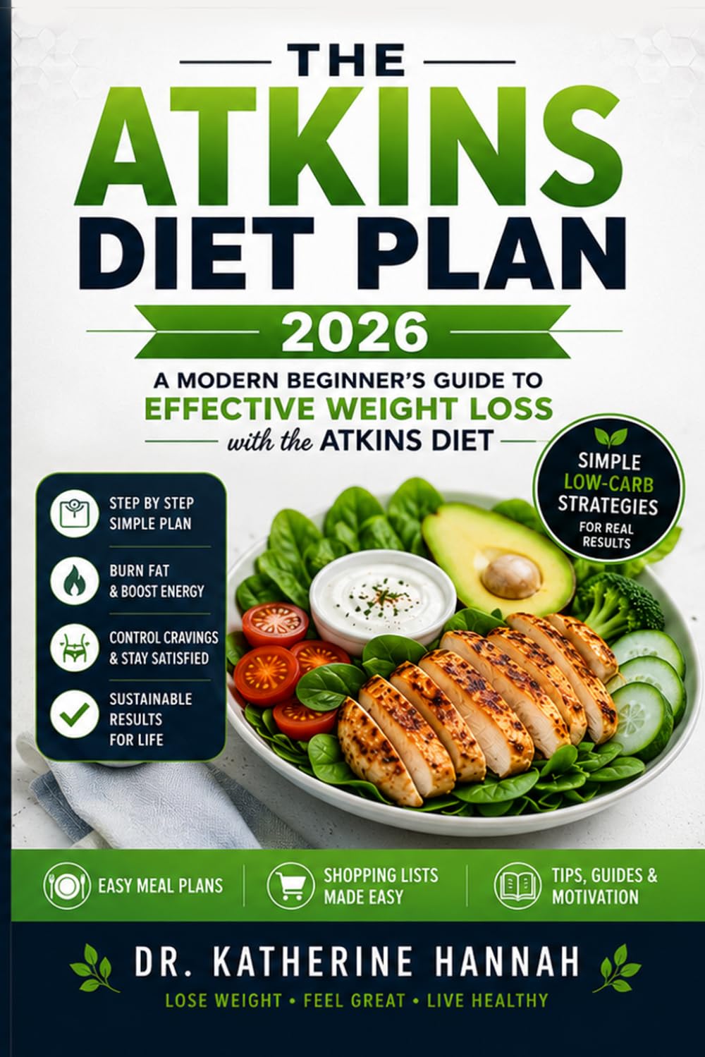 New Atkins Diet Plan-2026: A Modern Beginner’s Guide To Effective Weight Loss With The Atkins Diet: Step By Step Simpler Way To Lose Weight