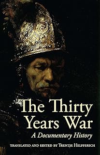 The Thirty Years War: A Documentary History
