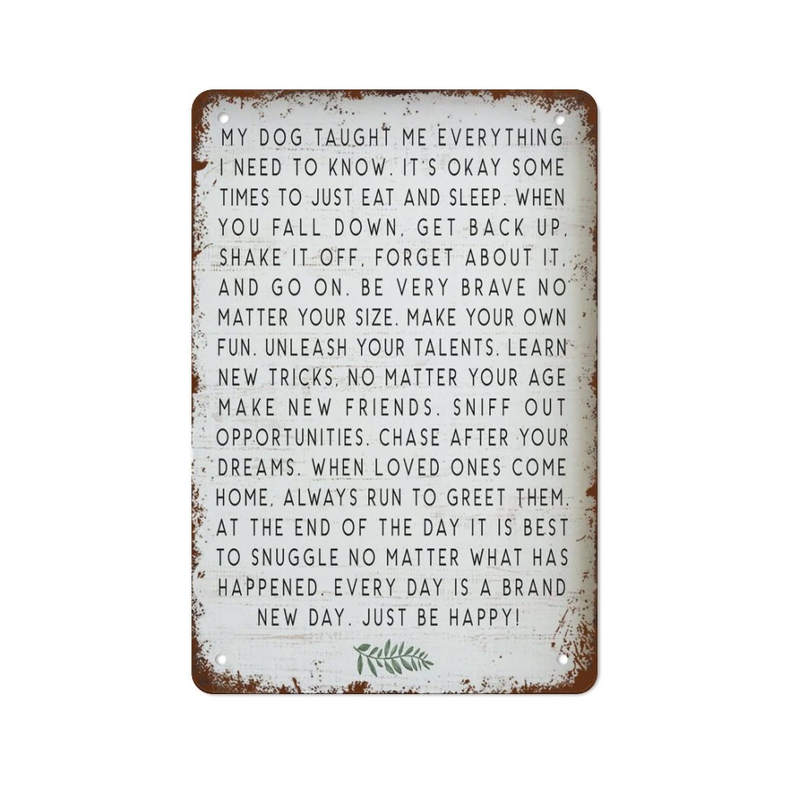 XingFox My Dog Taught Me Everything I Need to Know Retro Metal Tin Sign Vintage Wall Decor Tin Sign Funny Decorations for Bar Pub Cafe Farm Room Office Metal Poster 8x12 Inch