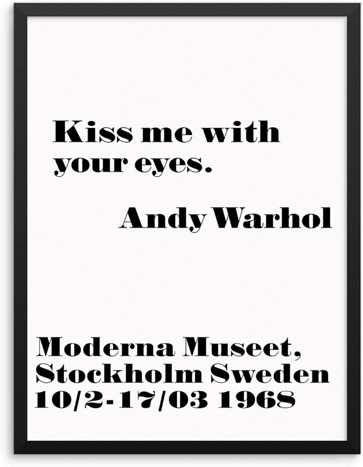 Inspirational Quote Andy Warhol Poster Kiss Me With Your Eyes Closed - Chic Fashion Art Print 11x14 UNFRAMED Minimalist Home Decor Artwork for Living Room Bedroom or Office (KISS ME)