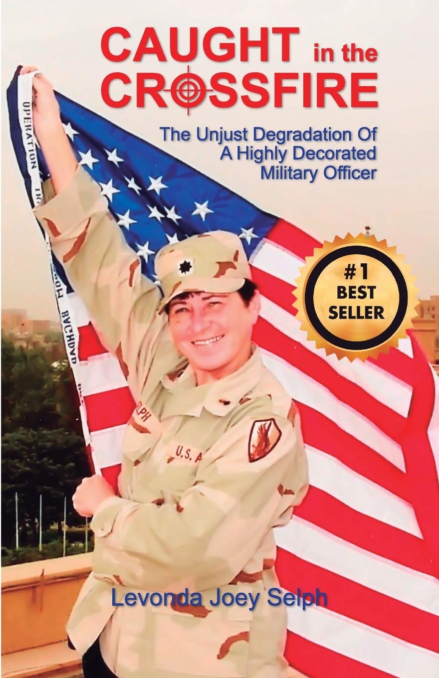 Caught in the Crossfire: The Unjust Degradation
of a Highly Decorated
Military Officer