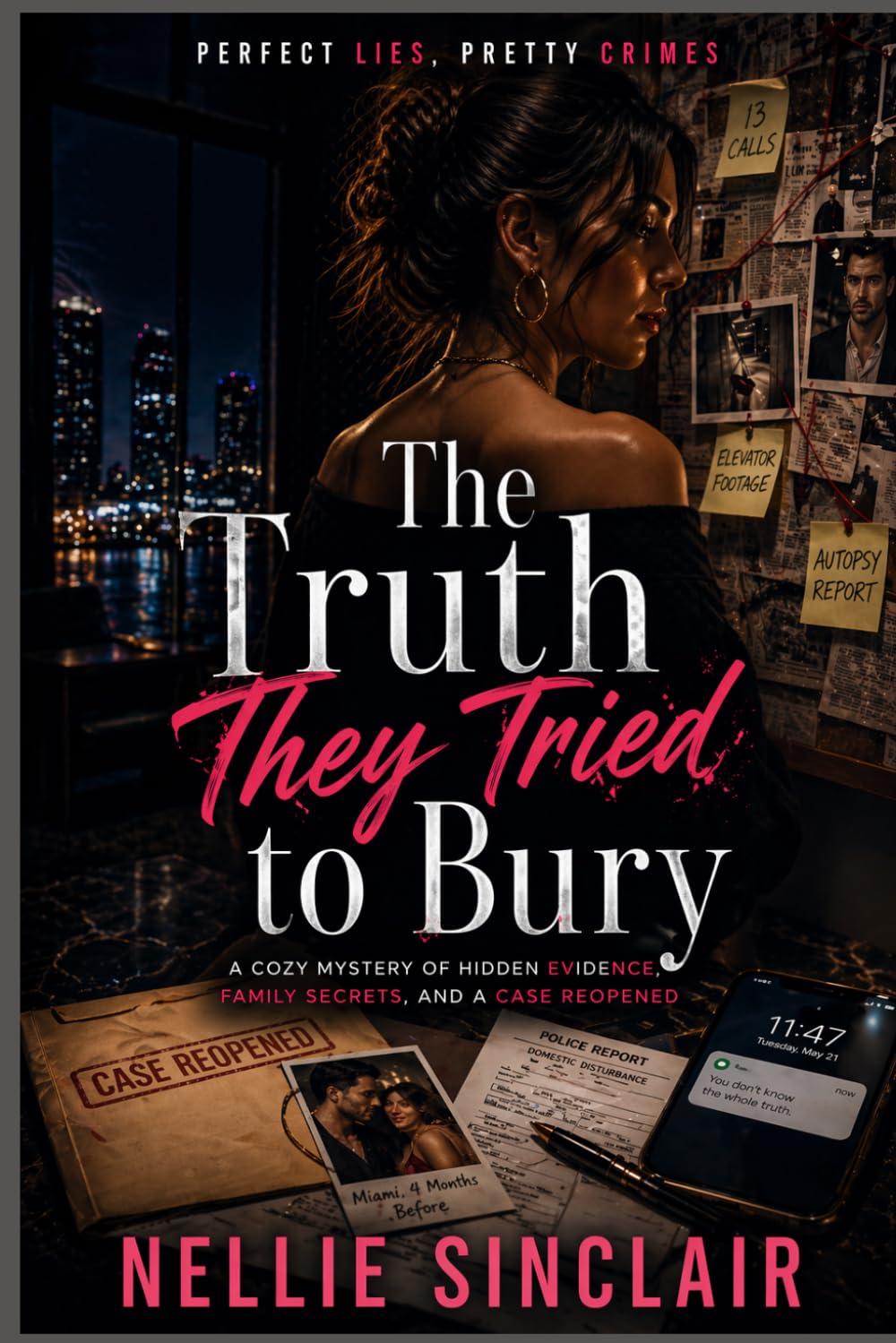 The Truth They Tried to Bury (Perfect Lies, Pretty Crimes)