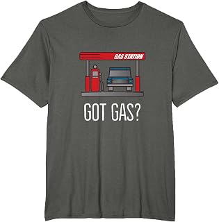 Gas Station Attendant: Funny Car Fuel Station Says: Got Gas? T-Shirt