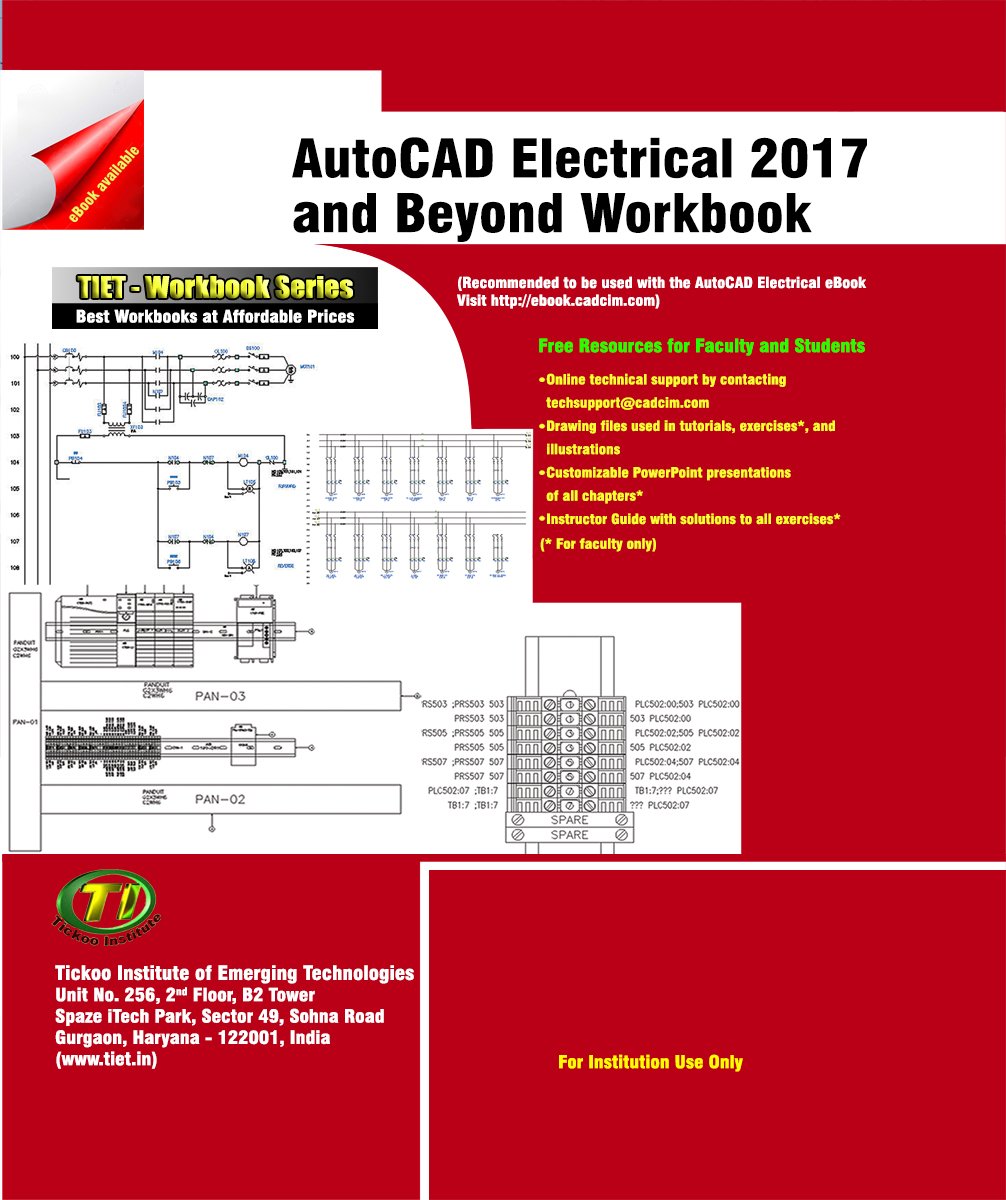 AutoCAD Electrical 2017 and Beyond Workbook, (TIET), Tickoo Institute