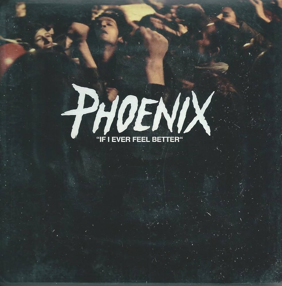 PHOENIX \"IF I EVER FEEL BETTER\"12” Phoenix – If I Ever Feel Better – Vinyl (12