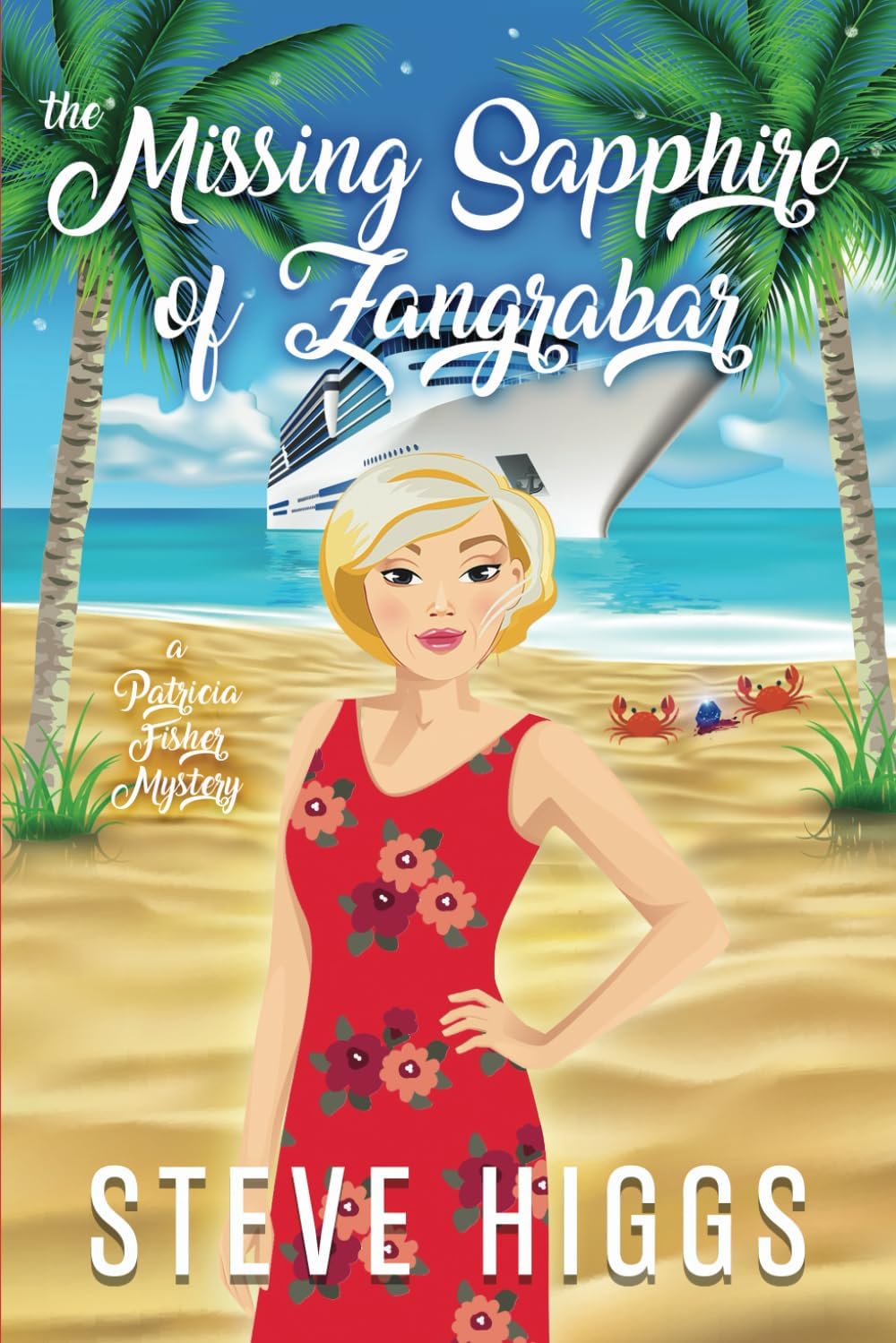 The Missing Sapphire of Zangrabar: A Patricia Fisher Mystery (Patricia Fisher Cruise Ship Mysteries) Paperback โ June 30, 2019