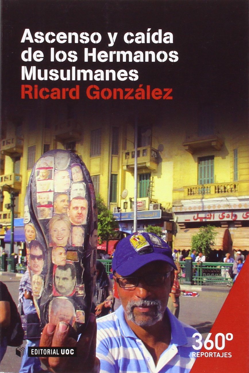Ascenso y caida de los Hermanos Musulmanes      Paperback – February 13, 2015