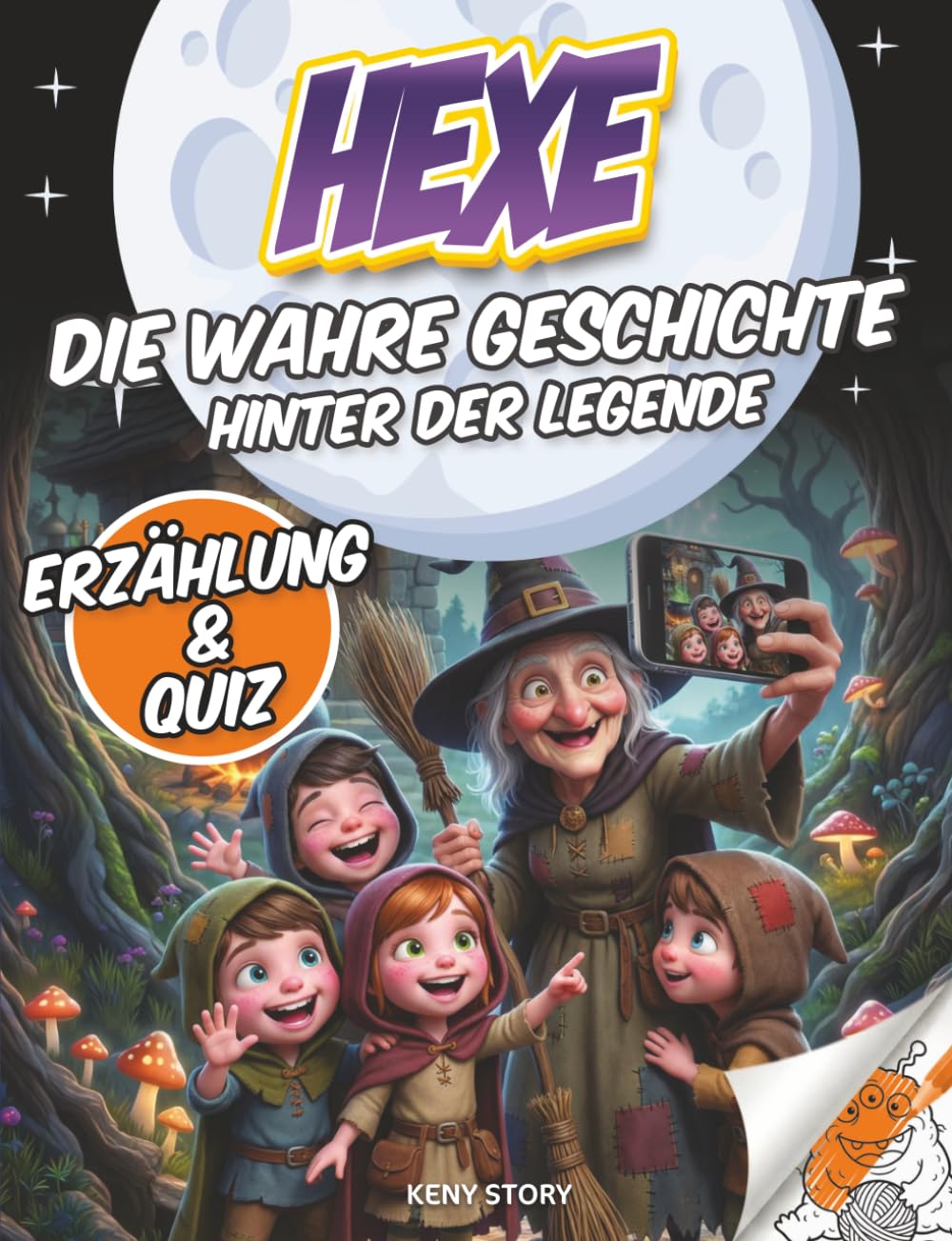 Die Hexen: Die wahre Geschichte hinter der Legende: Mythen, Realität und die Hexenprozesse von Salem einfach erklärt für Kinder