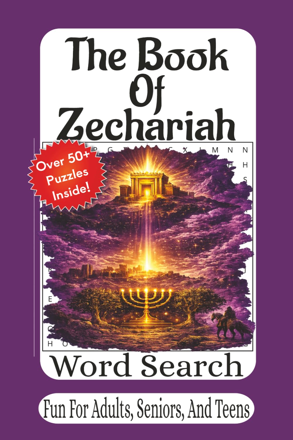 The Book Of Zechariah Word Search: Explore Prophecy, Visions, and Hope Through Engaging Bible Word Searches (The Bible Books Word Search Series)