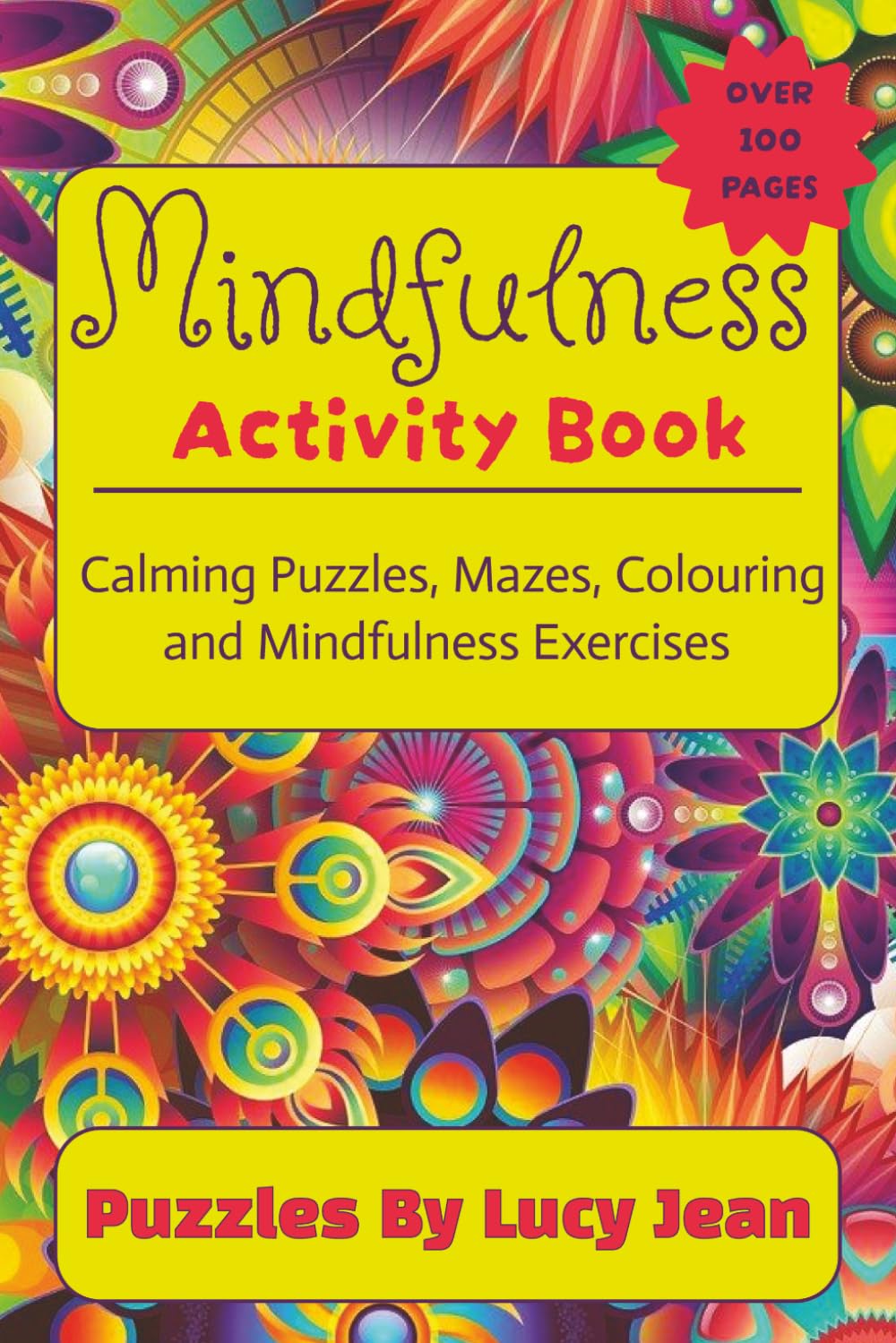 Mindfulness Activity and Colouring Book: Puzzles, Gratitude and Visualisation Activities, Colouring and Word Searches to Relieve Stress