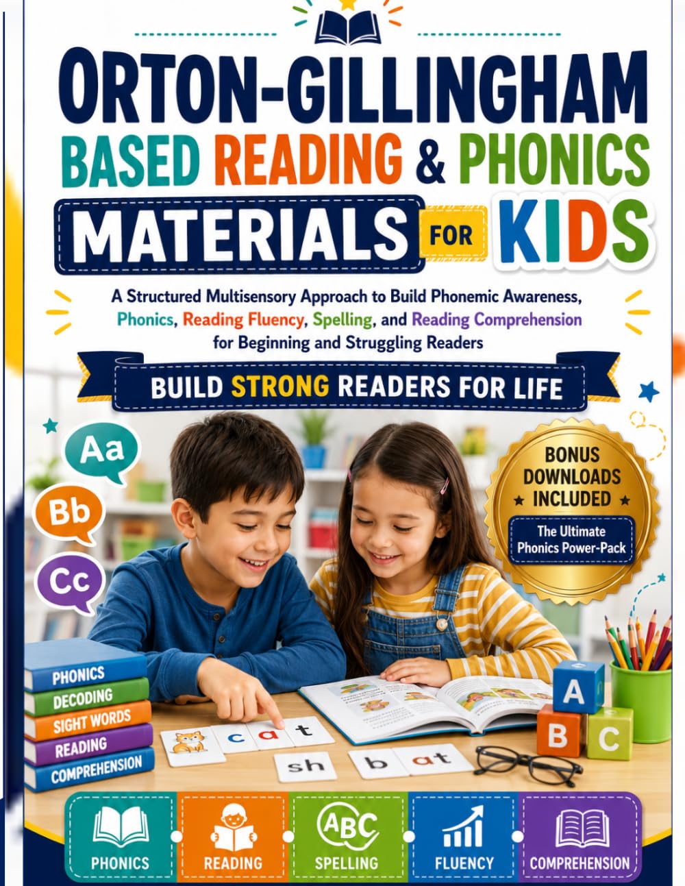 Orton-Gillingham Based Reading and Phonics Materials for Kids: A Structured Multisensory Approach To Build Phonemic Awareness, Phonics, Reading ... For Beginning And Struggling Readers.
