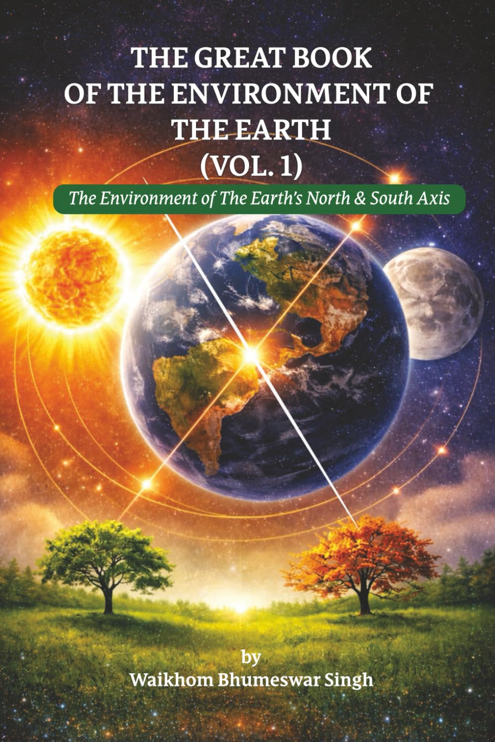 THE GREAT BOOK OF THE ENVIRONMENT OF THE EARTH VOL. 1