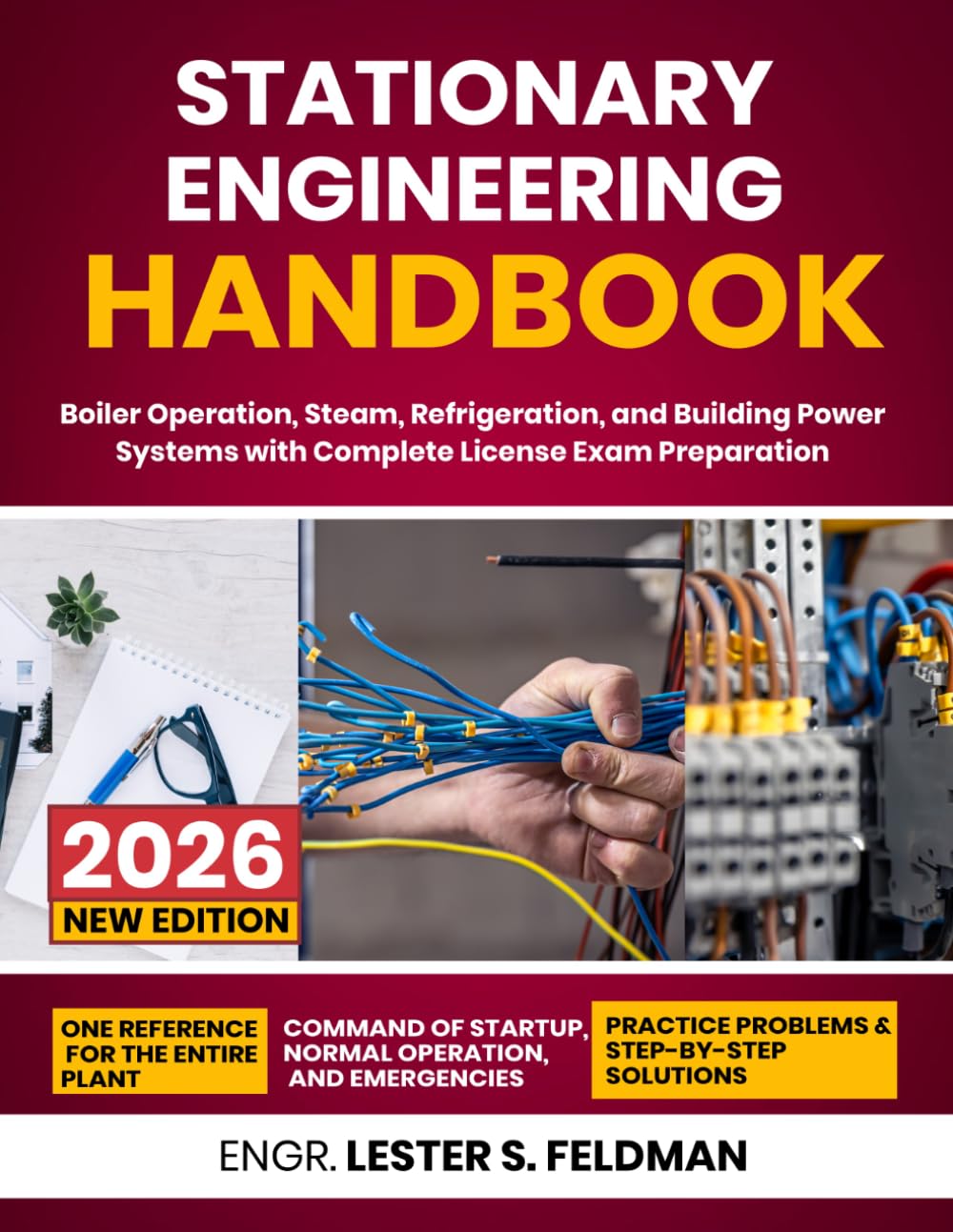 Stationary Engineering Handbook: Boiler Operation, Steam, Refrigeration, and Building Power Systems with Complete License Exam Preparation