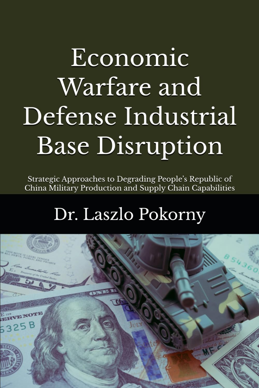 Economic Warfare and Defense Industrial Base Disruption: Strategic Approaches to Degrading People’s Republic of China Military Production and Supply Chain Capabilities