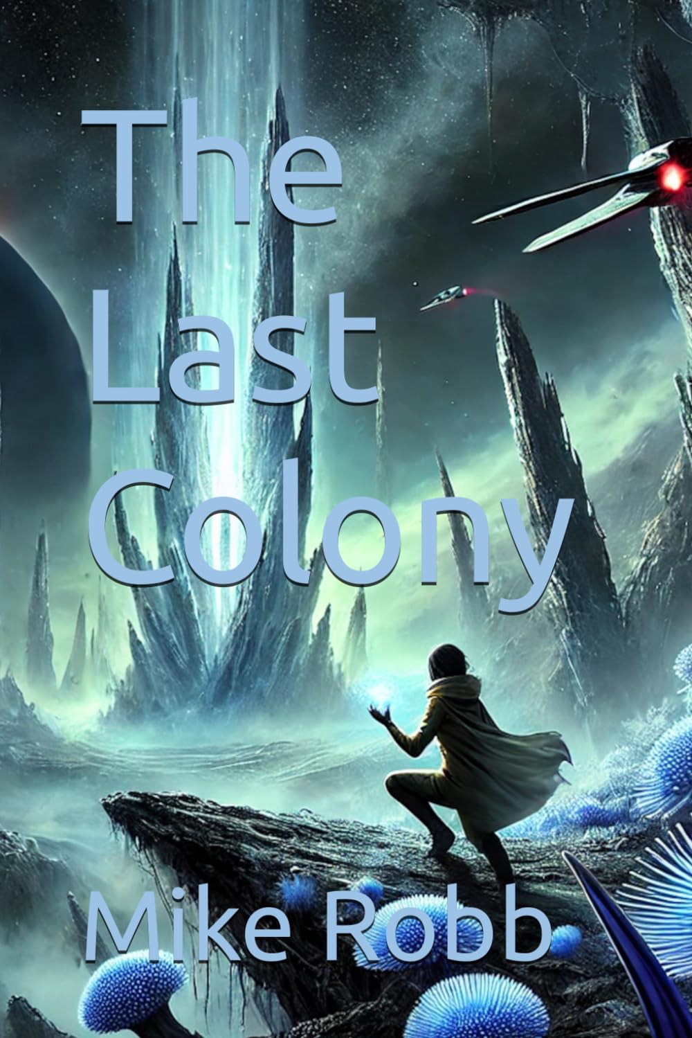 The Last Colony