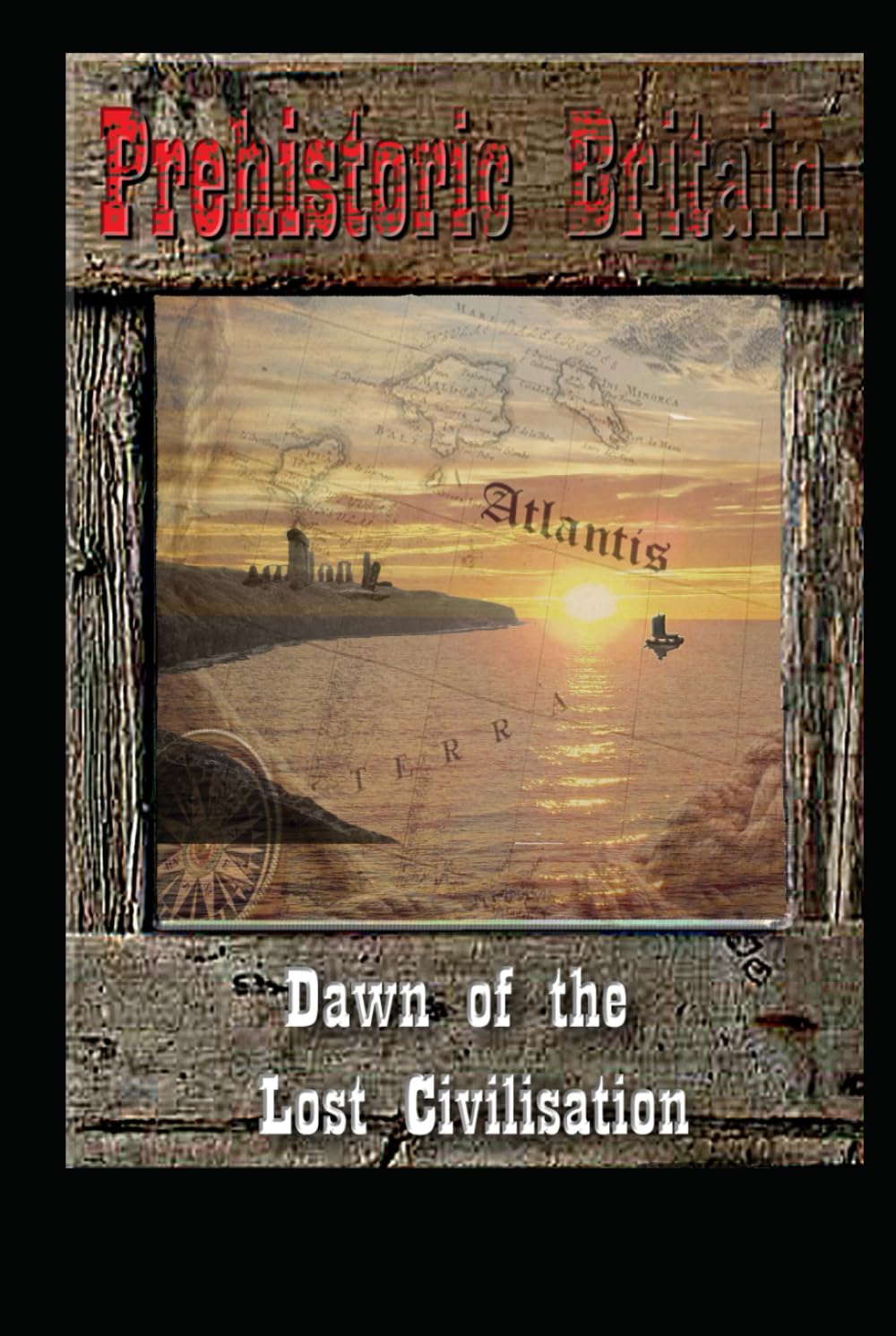 Dawn of the Lost Civilisation (Prehistoric Britain)