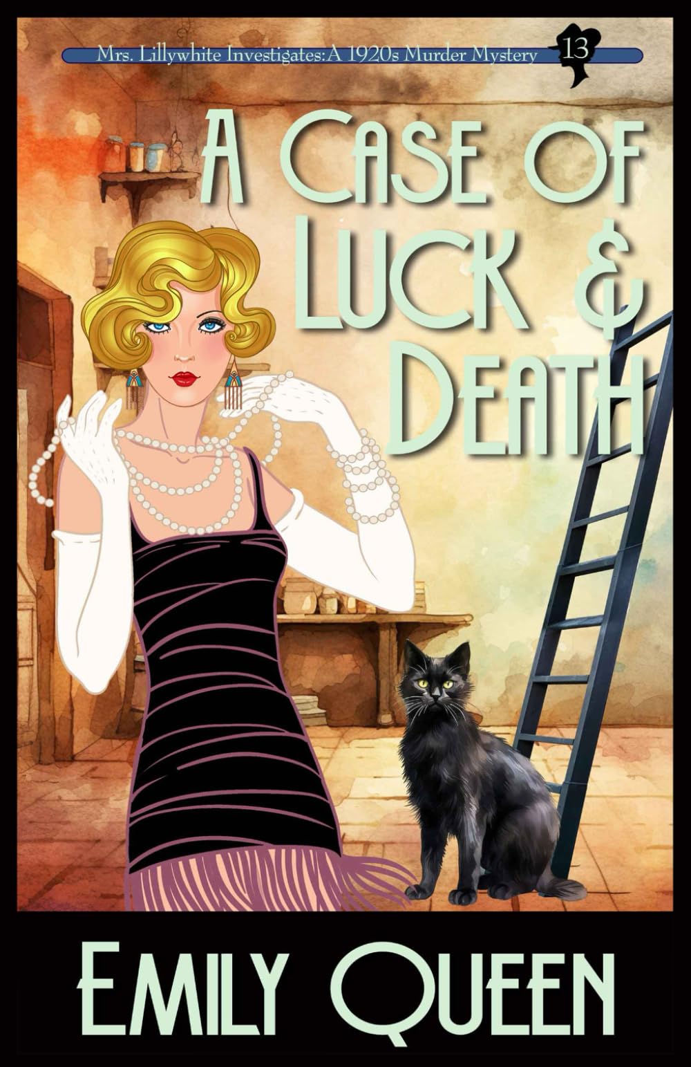 A Case of Luck & Death: A 1920's Murder Mystery (Mrs. Lillywhite Investigates Mysteries)