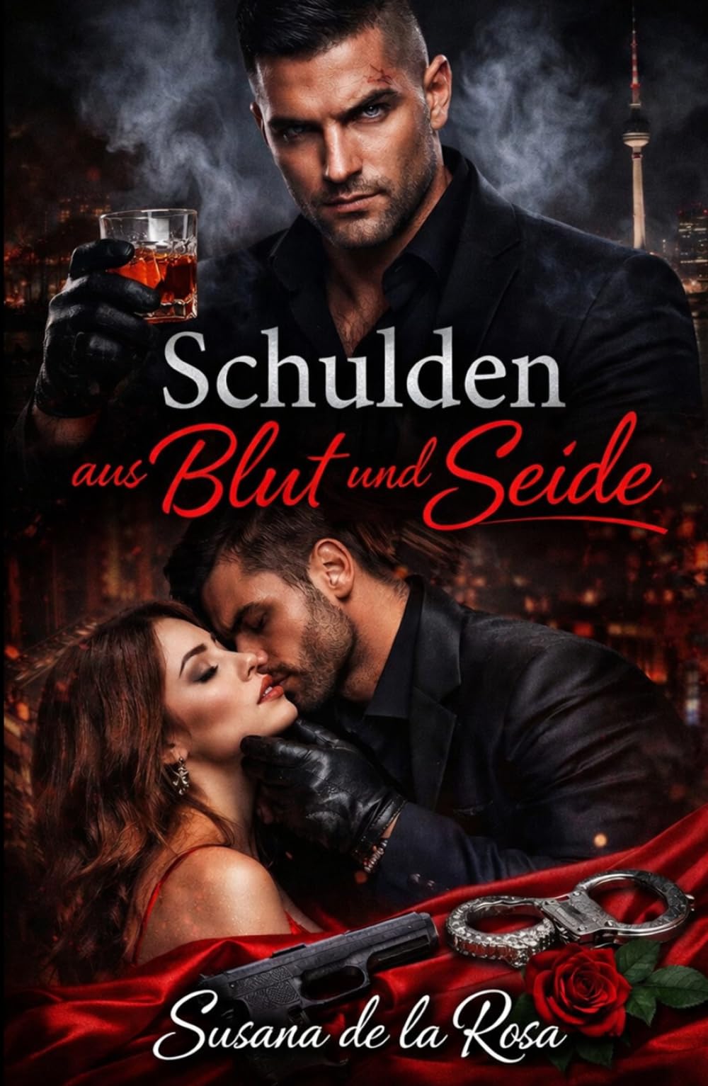 Schulden aus Blut und Seide: Dark Mafia Romance – Erzwungene Schuld, Besitzergreifender Alpha, Von Feinden zu Liebenden und Verbotene Leidenschaft ... und Intensive Psychologische Erotik)