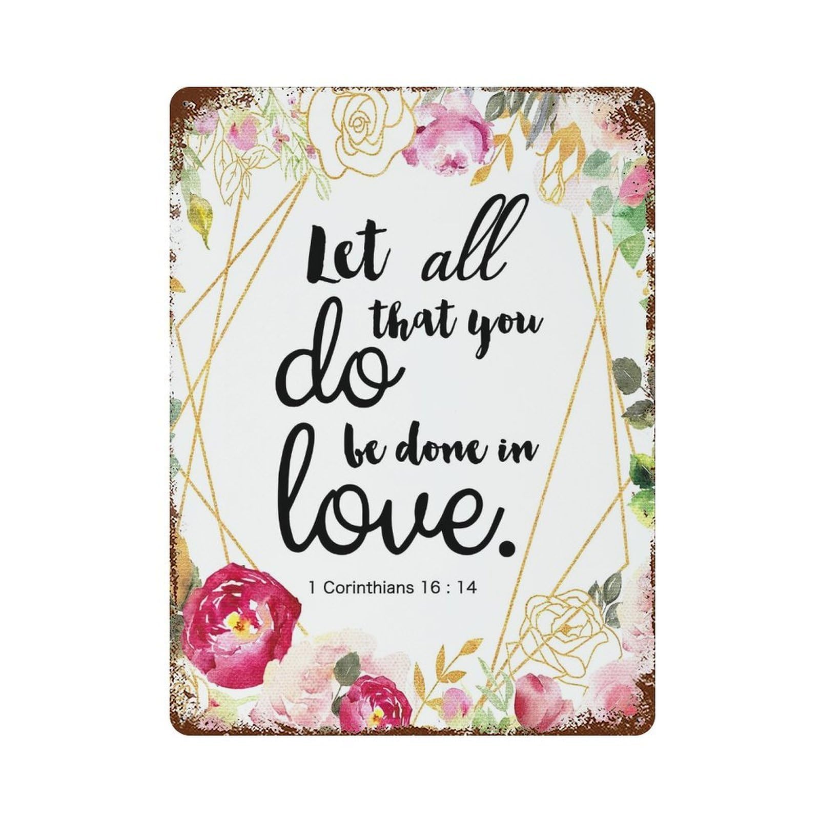 xiaoxiaoshen 1 Corinthians 16 14 Scripture Quote Wall Decor Art Metal Tin Poster Modern Home Decor Art Home Bar Shop Decorations Vintage Sign 40x30cm