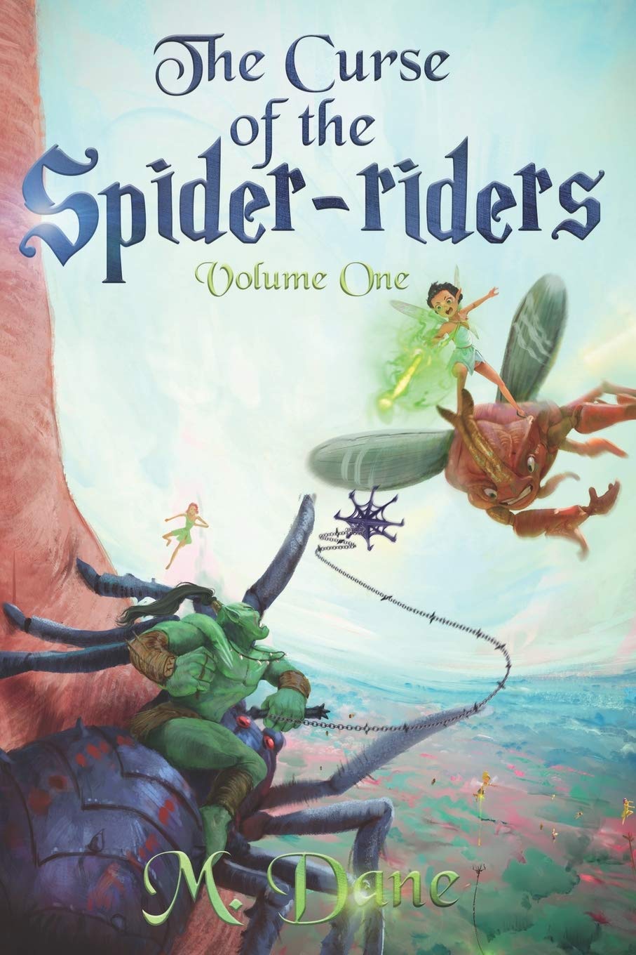 Spider Riders Books The Curse of the Spider-riders: A Magical Adventure: Dane, M ...