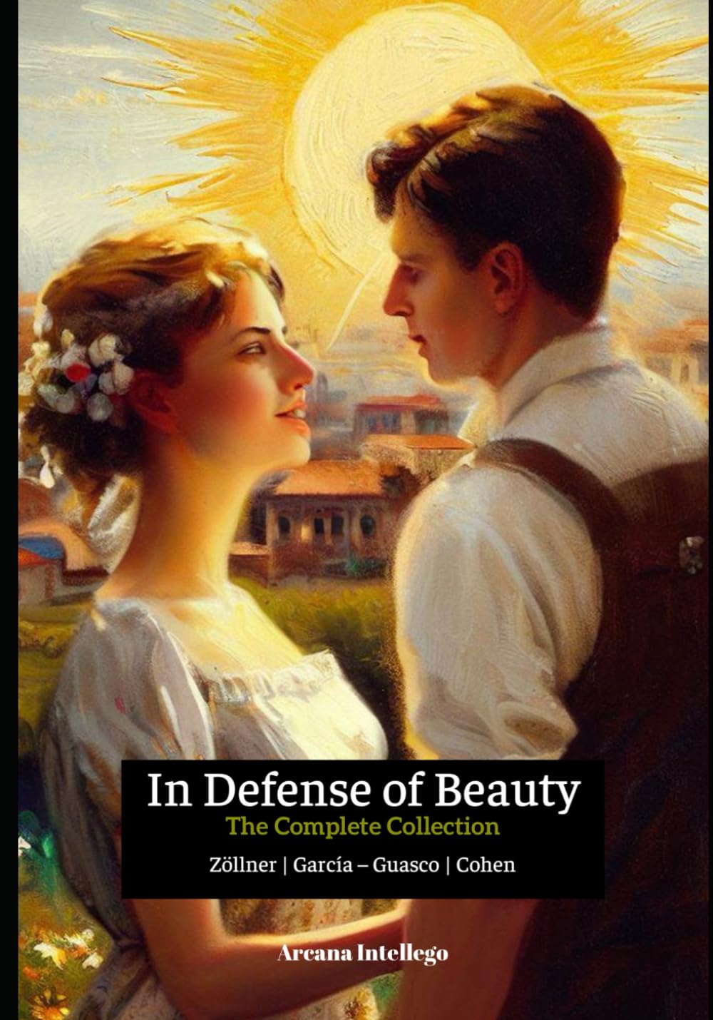 In Defense of Beauty: The Complete Collection