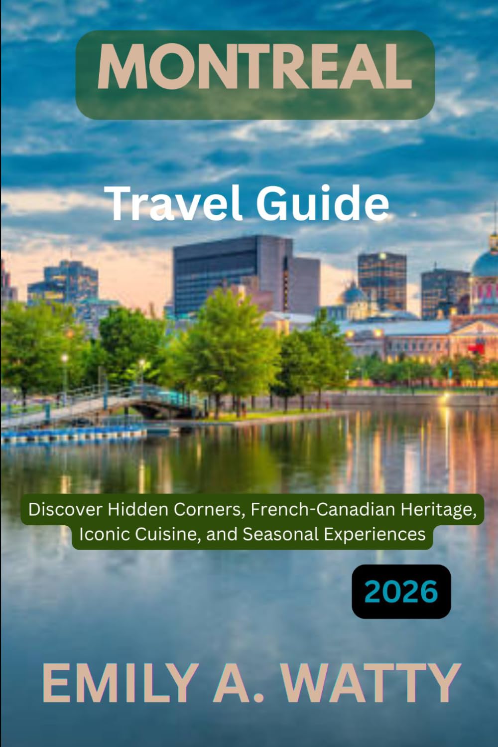 Discover Hidden Corners, French-Canadian Heritage, Iconic Cuisine, and Seasonal Experiences