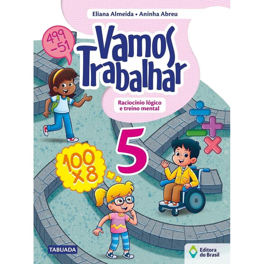 Vamos trabalhar: Raciocínio lógico (5º Série)
