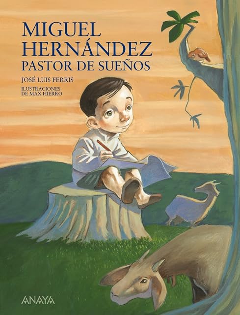 Portada de Miguel Hernández, pastor de sueños - Mi Primer Libro)