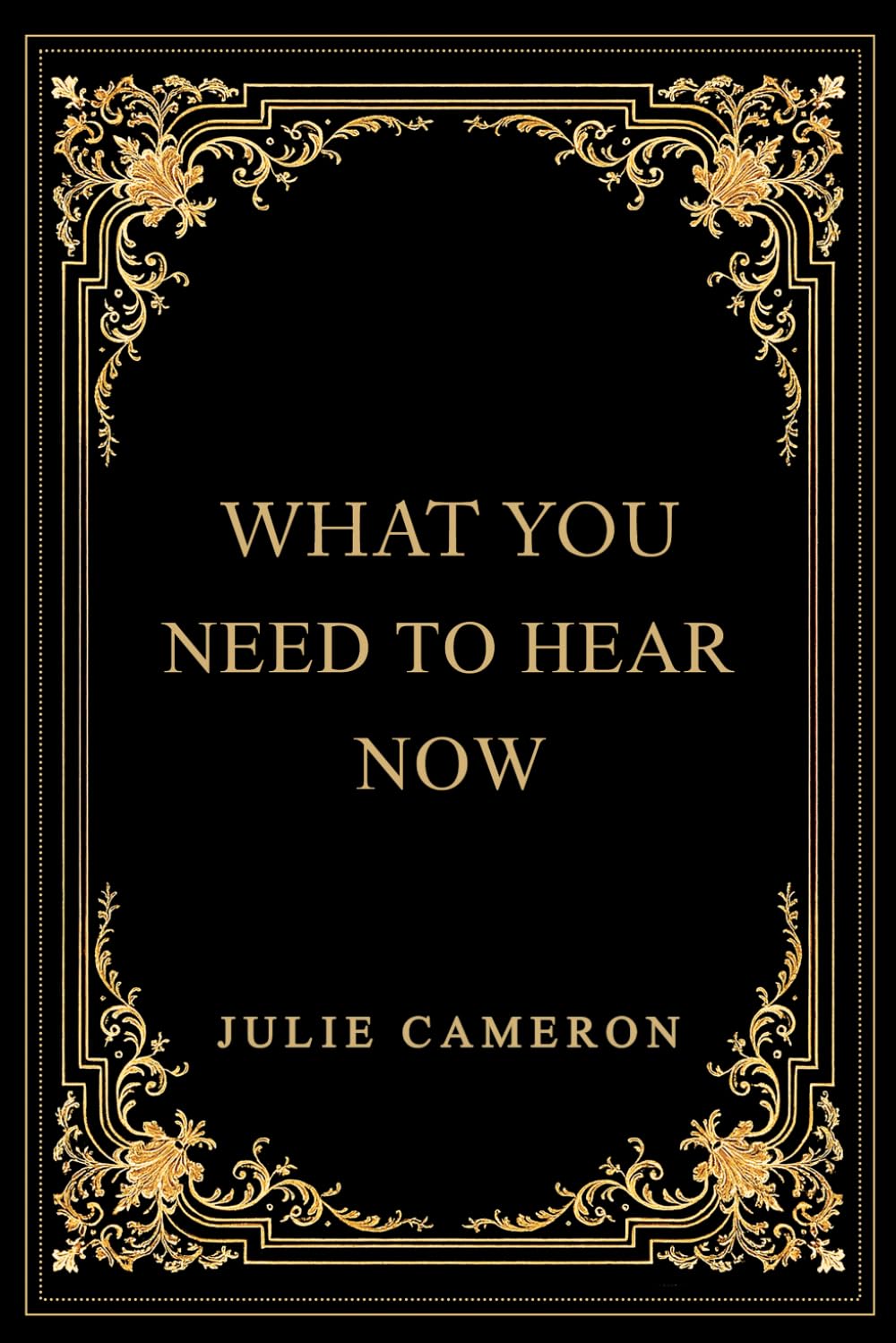 What You Need To Hear Now