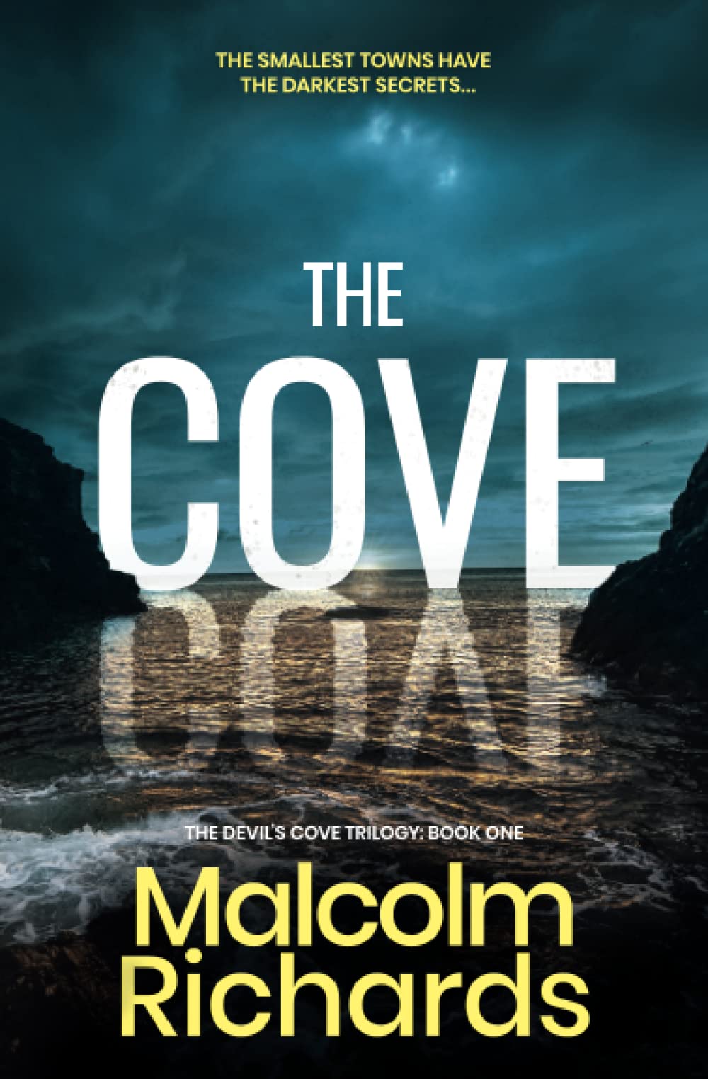 The Cove: a shocking thriller you won't be able to put down: A Serial Killer Thriller Set in a Small Town with Dark Secrets: 1 (The Devil's Cove Trilogy)