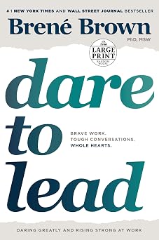 Dare to Lead: Brave Work. Tough Conversations. Whole Hearts. Large type / Large print Edition-Wow! eBook