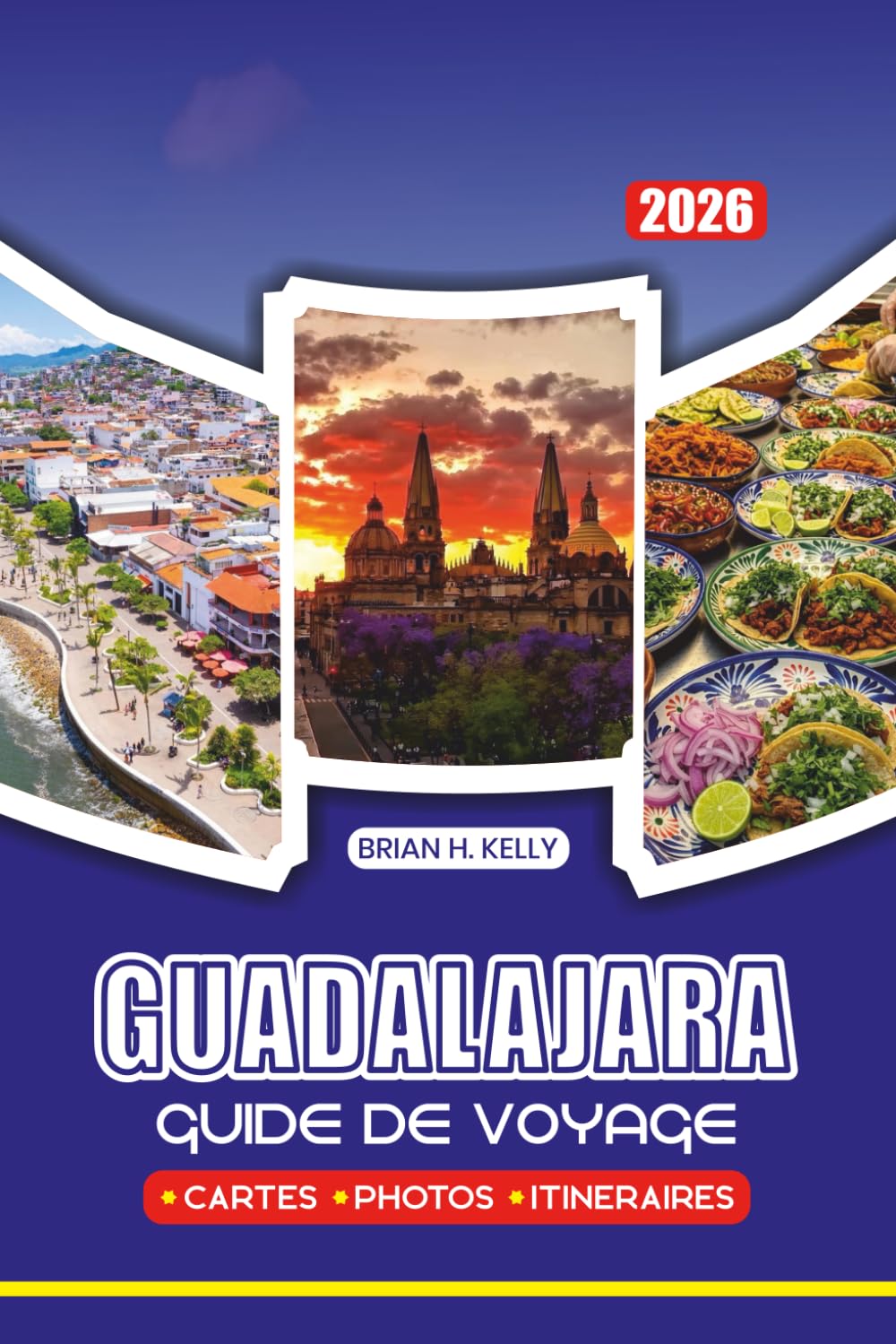 GUIDE DE VOYAGE GUADALAJARA 2026: Conseils d'initiés, monuments incontournables, lieux culinaires authentiques et expériences culturelles pour les visiteurs débutants