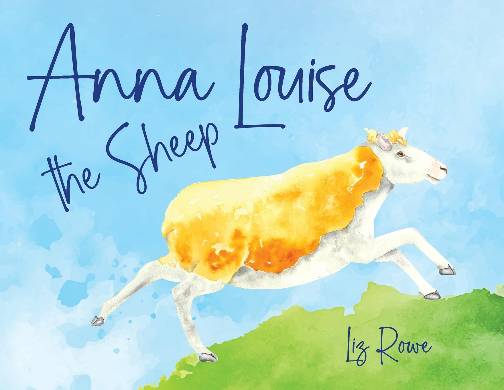 Anna Louise the Sheep: A funny farmyard rhyming story that kids will want to read aloud again and again