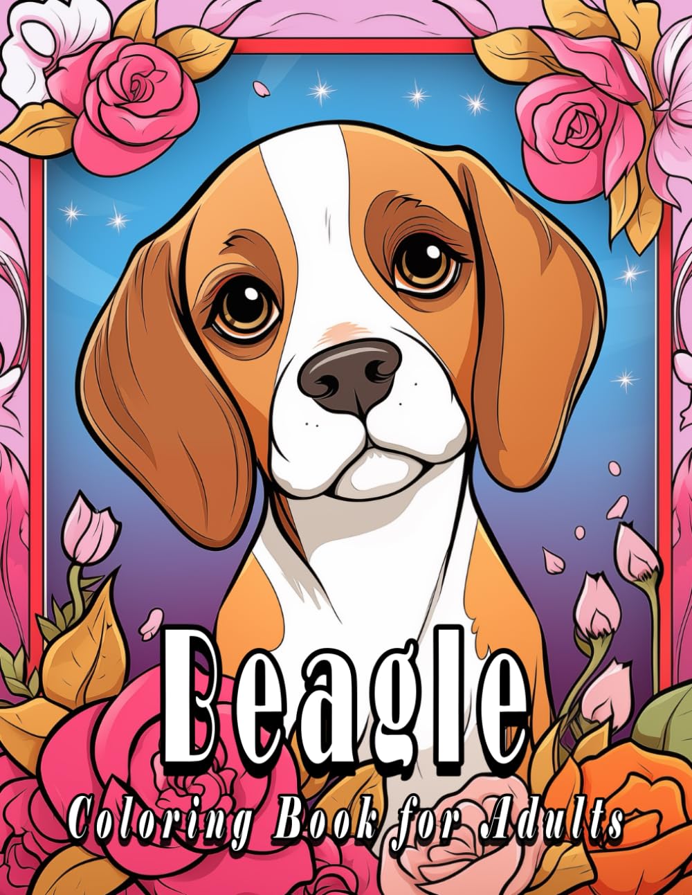 Beagle Coloring Book for Adults: Stunning and Beautiful Beagles Illustrations to Relax and Enjoy