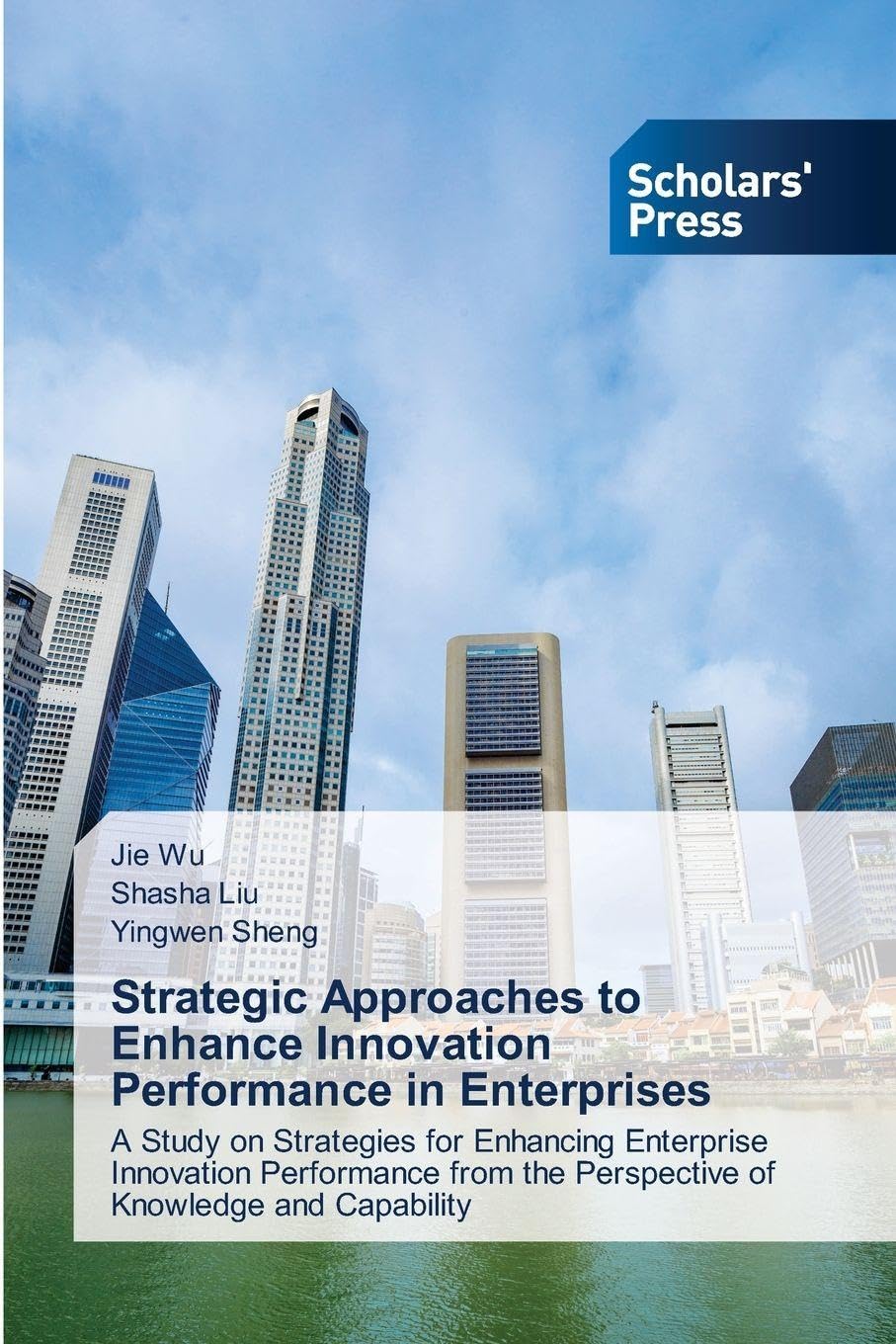 Strategic Approaches to Enhance Innovation Performance in Enterprises: A Study on Strategies for Enhancing Enterprise Innovation Performance from the Perspective of Knowledge and Capability