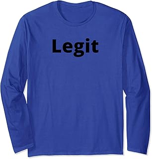 Legit Quote Design Saying Word Gift Long Sleeve T-Shirt