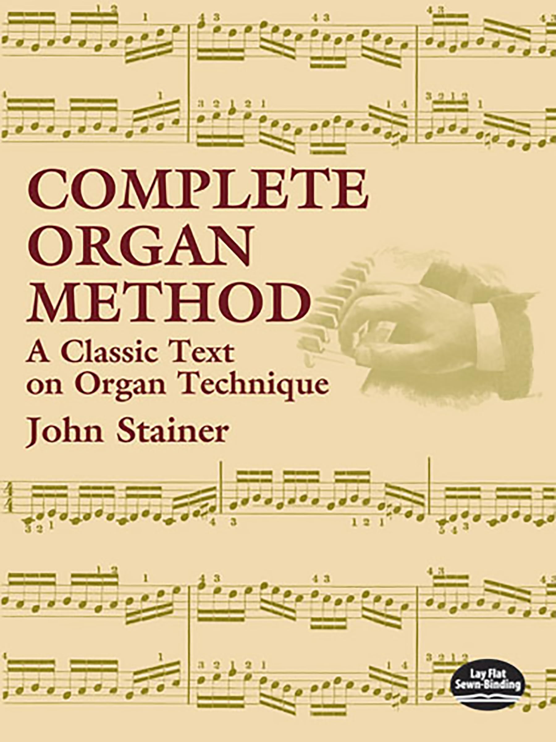 Complete Organ Method: A Classic Text on Organ Technique (Dover Books on Music: Instruction)