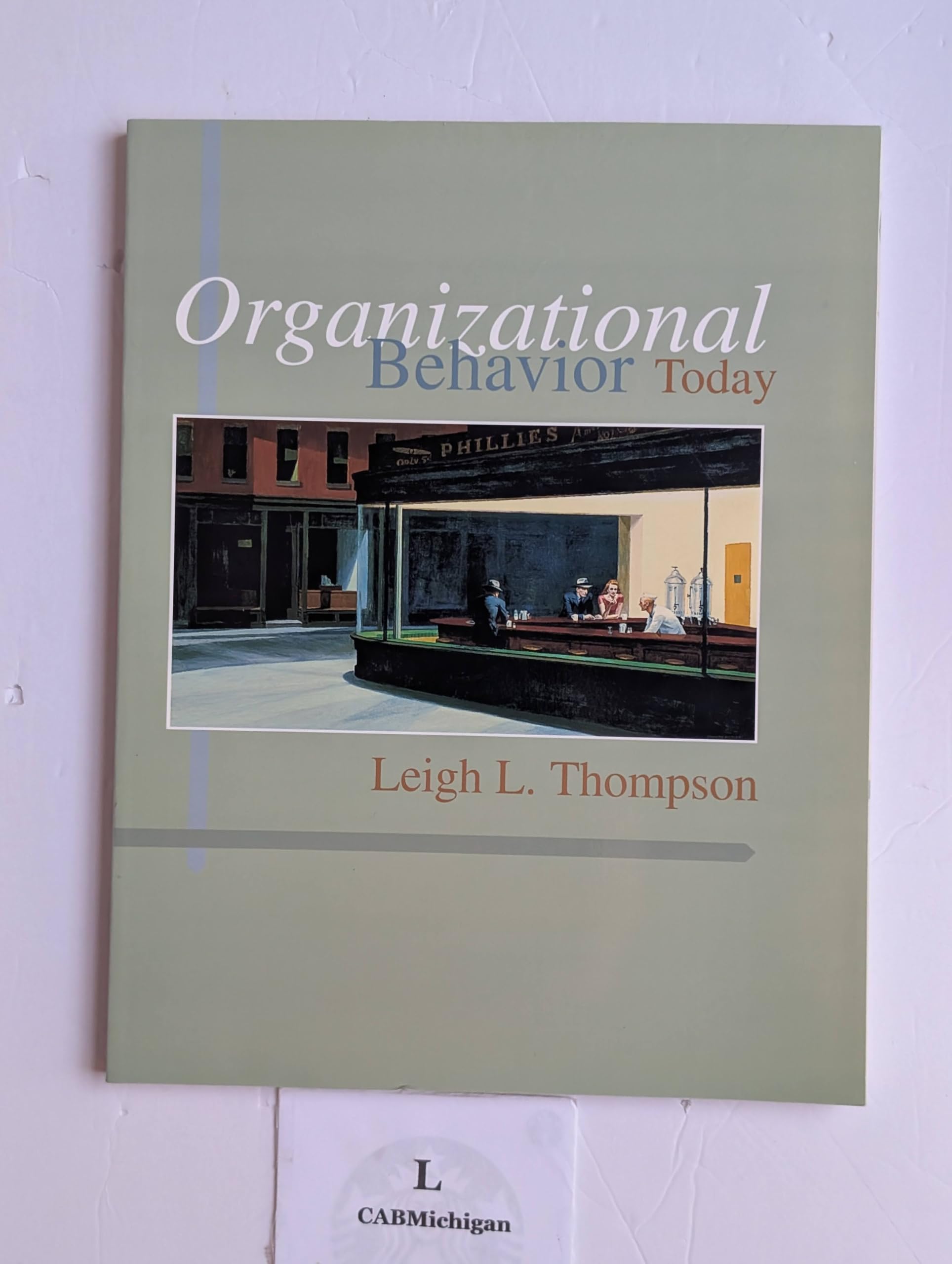 Organizational Behavior Today: United States Edition
