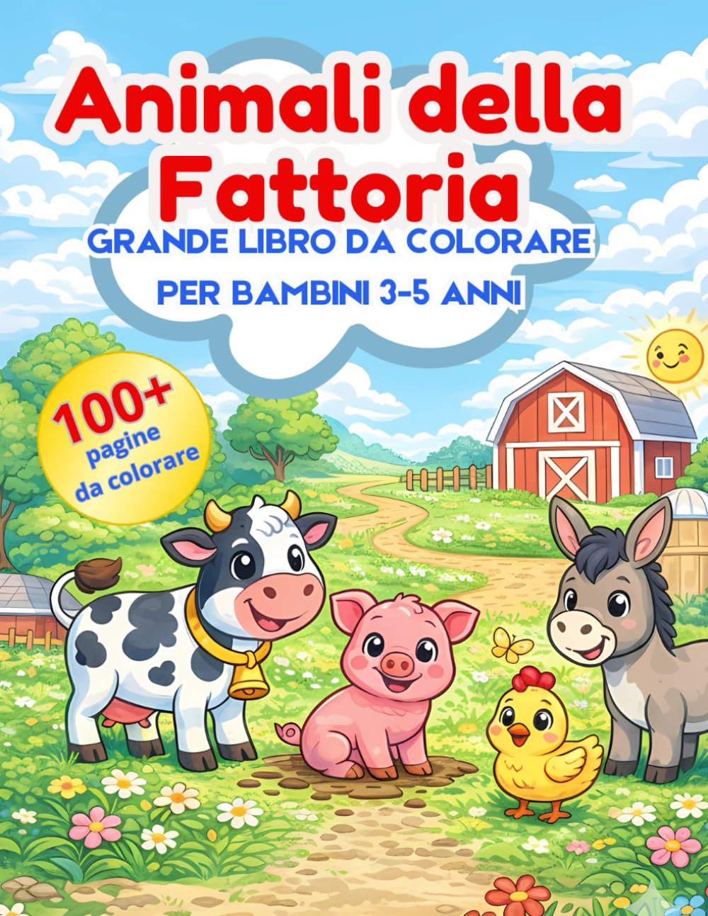 Animali della Fattoria: Grande Libro da Colorare per Bambini 3-5 anni