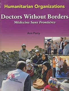 Doctors Without Borders (Humanitarian Organizations)