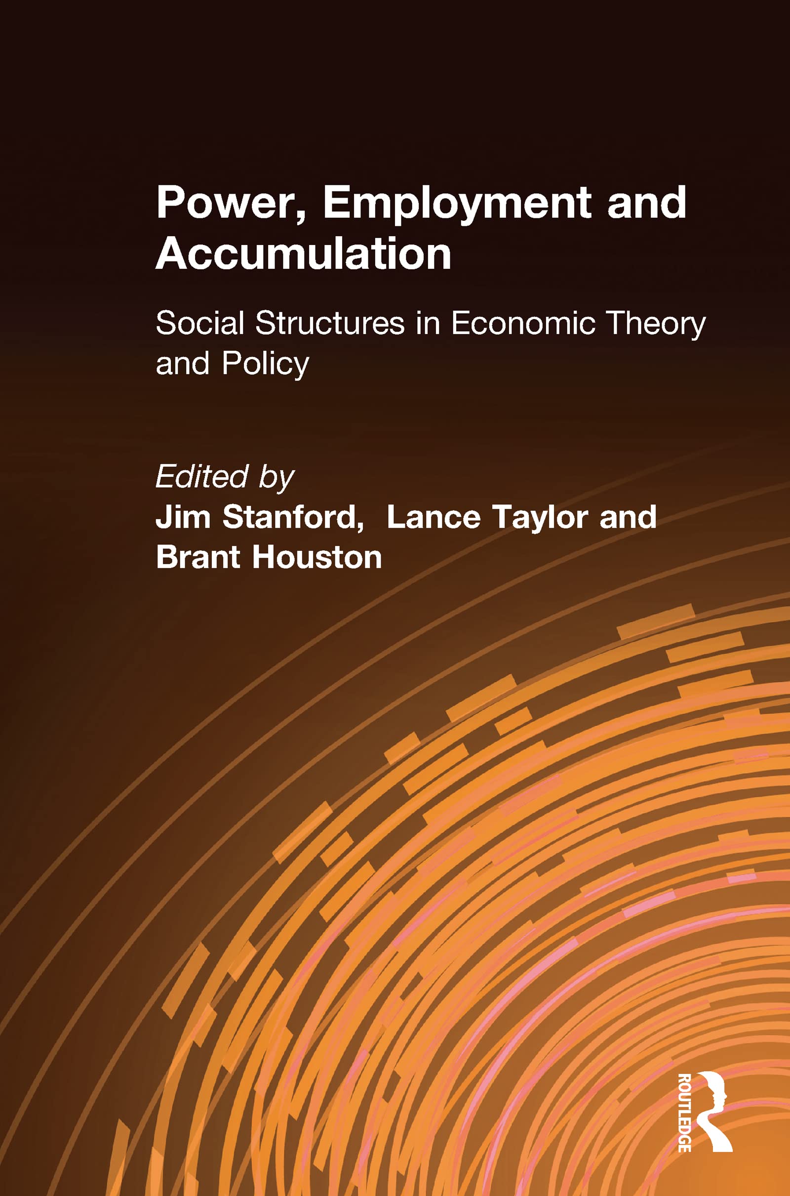 Buy Power, Employment, and Accumulation: Social Structures in Economic Theory and Policy โ BookShops.in