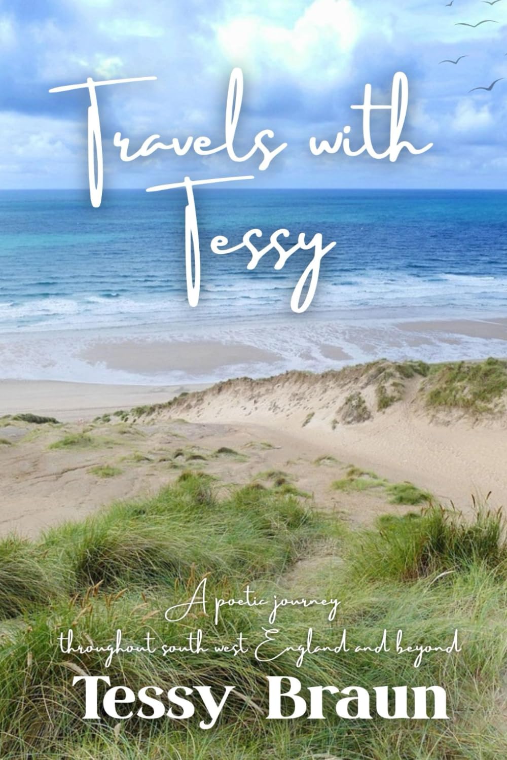 Travels with Tessy: A poetic journey throughout South West England and beyond