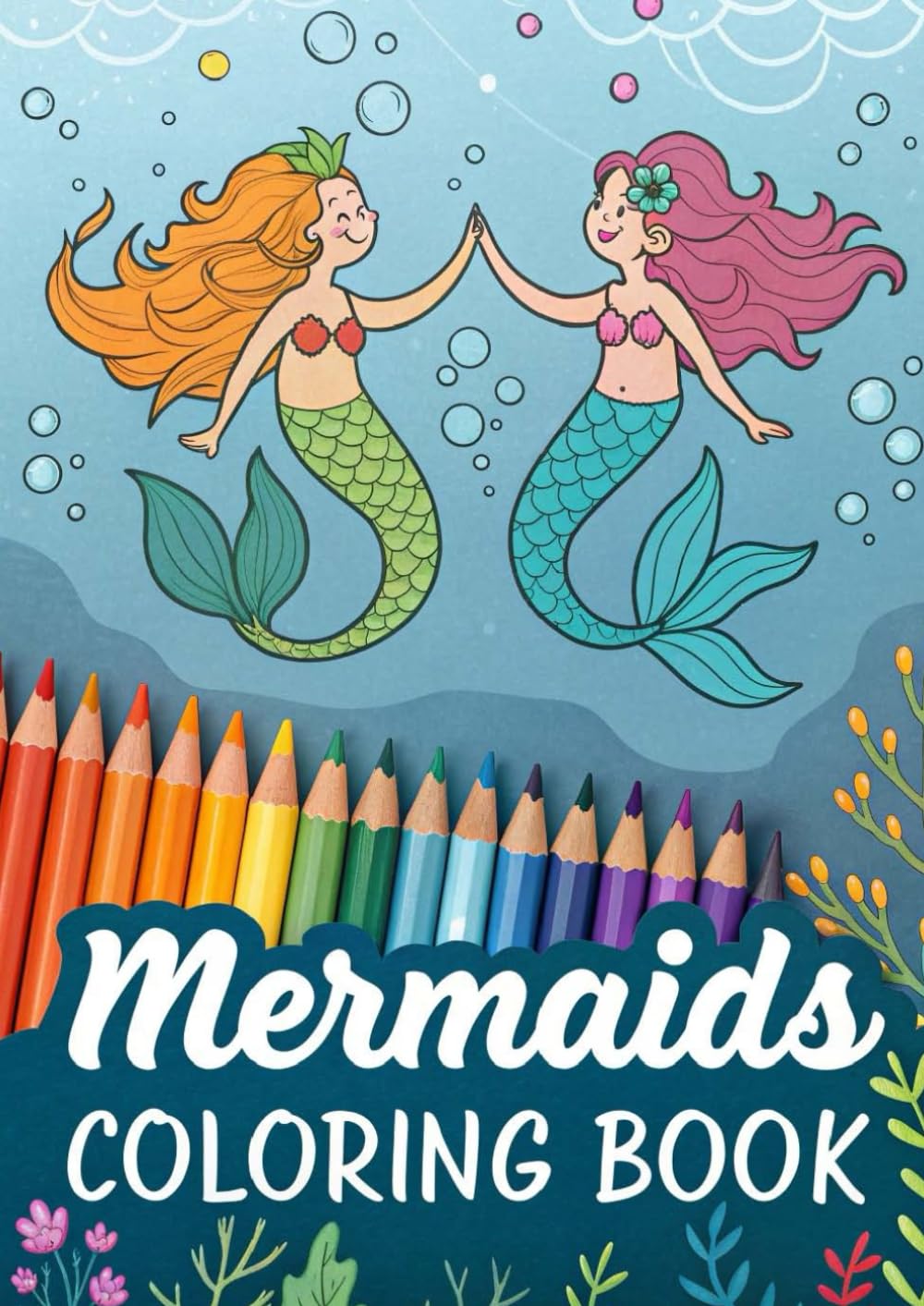 Mermaid Coloring Book for Kids: 25 Magical Coloring Pages Featuring Mermaids, Ocean Friends, and Underwater Adventures