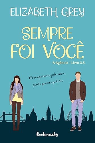 Sempre foi você (A agência)