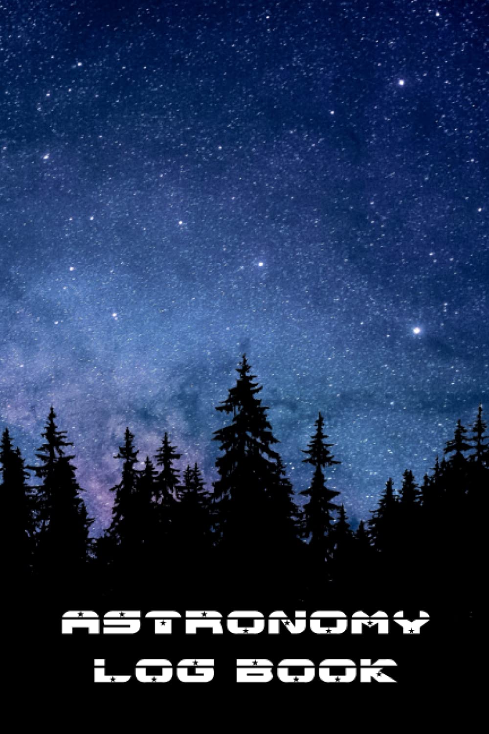 ASTRONOMY LOG BOOK: Detailed night sky observation journal | Creative gift for amateur astronomers.