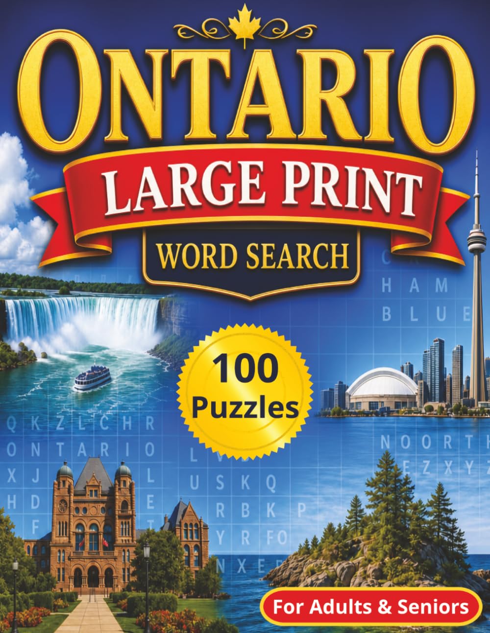 Ontario Large Print Word Search Puzzle Book: 100 Fun & Relaxing Puzzles for Adults and Seniors (Canadian Themed Large Print Word Search Series)